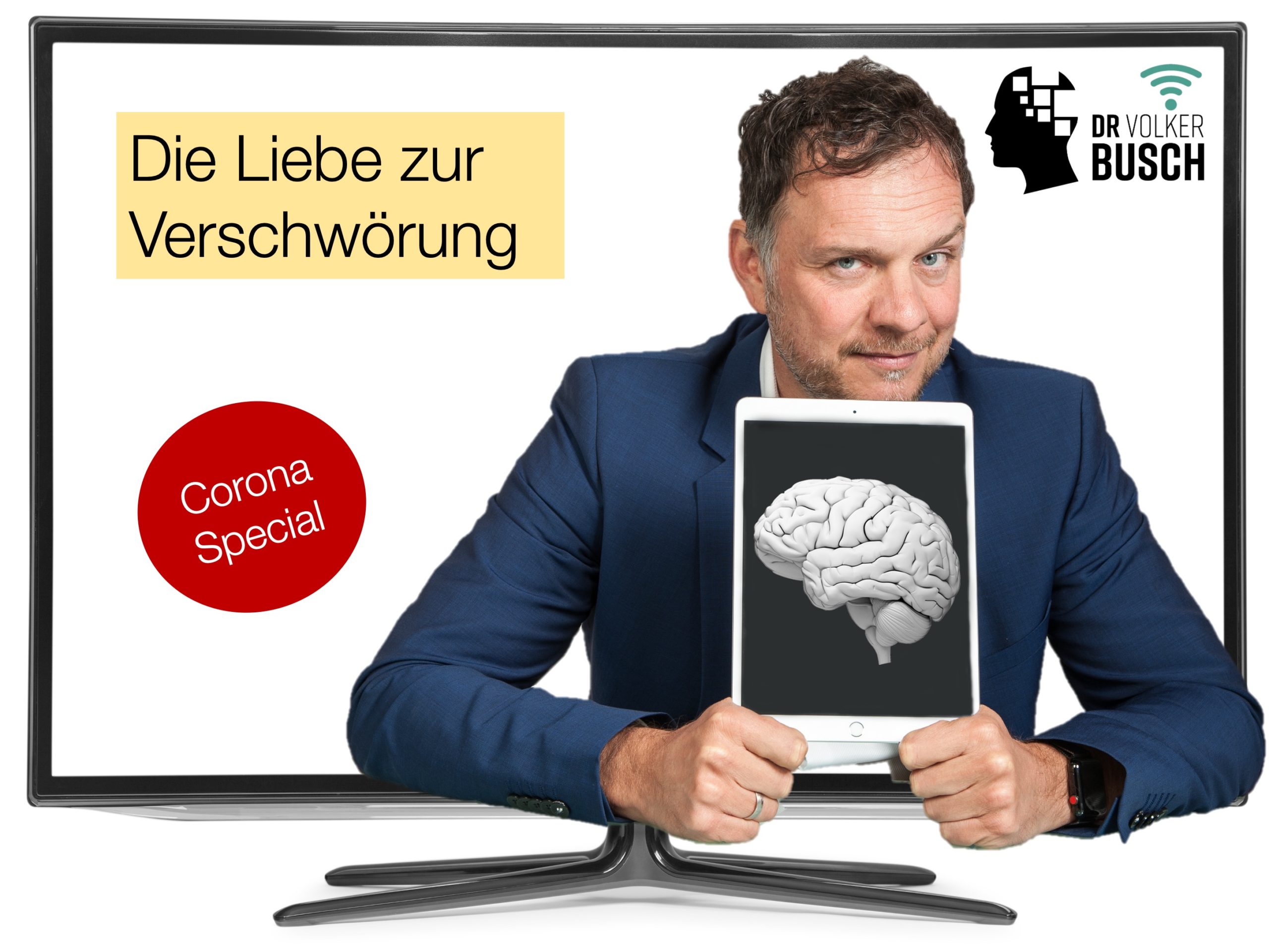 Corona Special: Die Liebe zur Verschwörung - Dr. Volker Busch